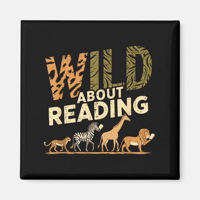 Wild about reading books reader lover librarian magnet (Front)