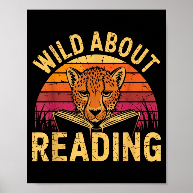 Wild about reading books reader lover librarian poster (Front)