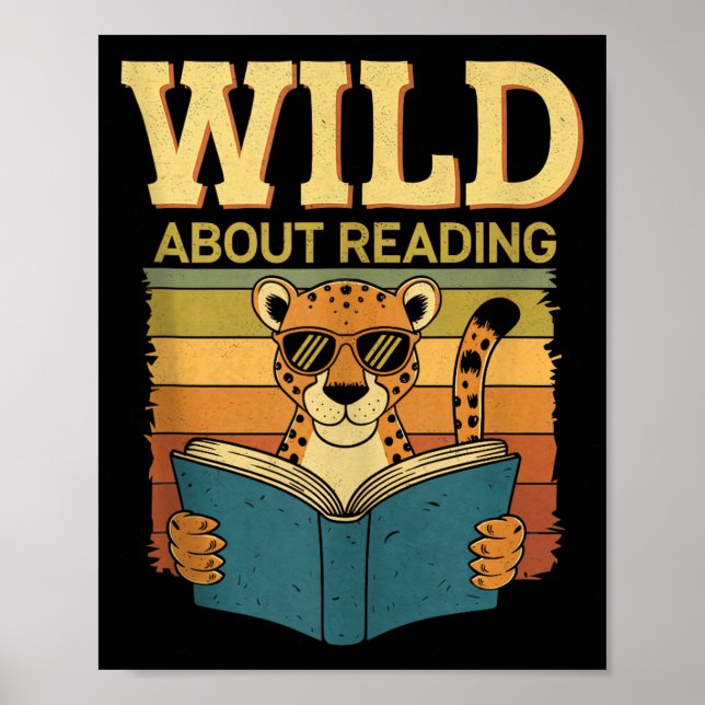 Wild about reading books reader lover librarian poster (Front)