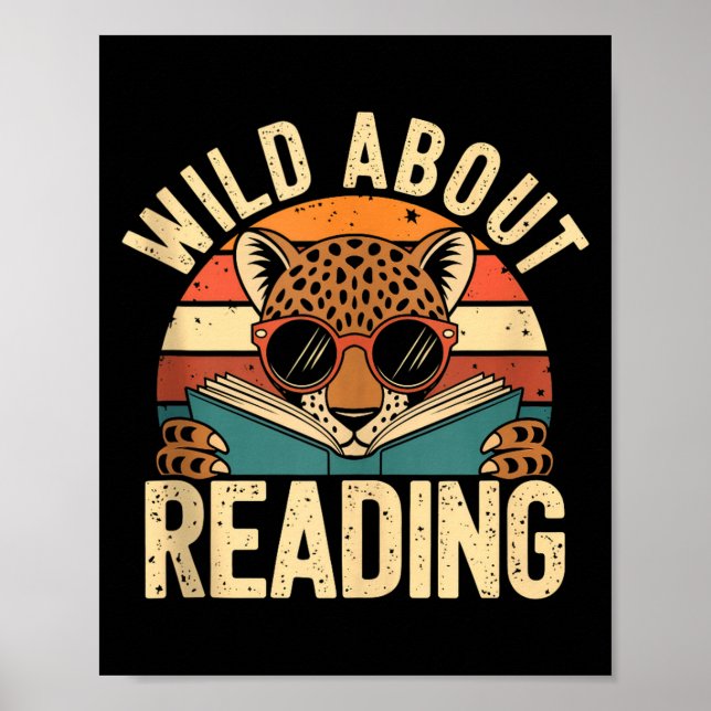 Wild about reading books reader lover librarian poster (Front)