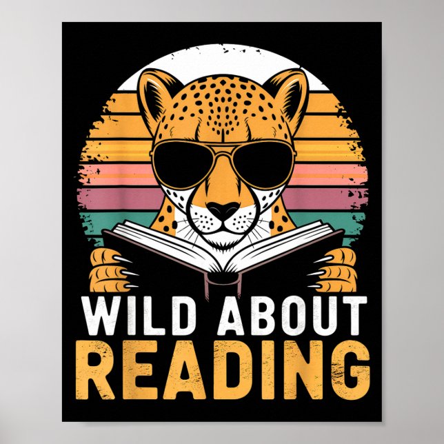 Wild about reading books reader lover librarian poster (Front)