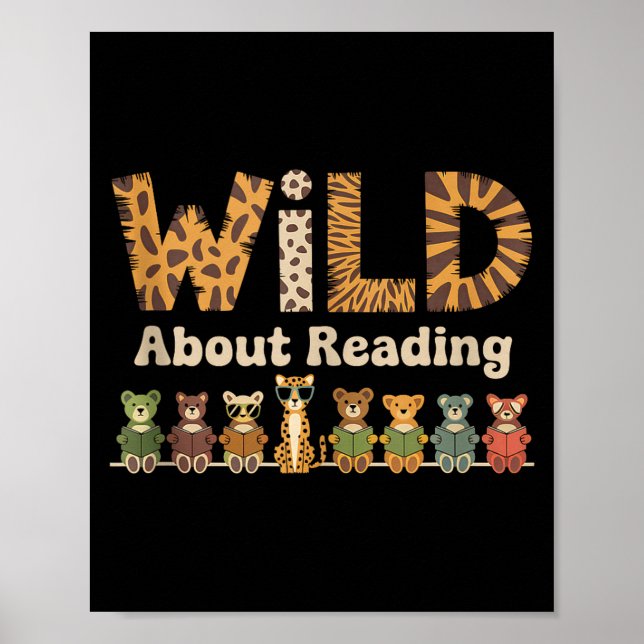 Wild about reading books reader lover librarian poster (Front)