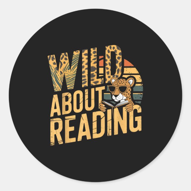 Wild about reading books reader lover librarian zo classic round sticker (Front)