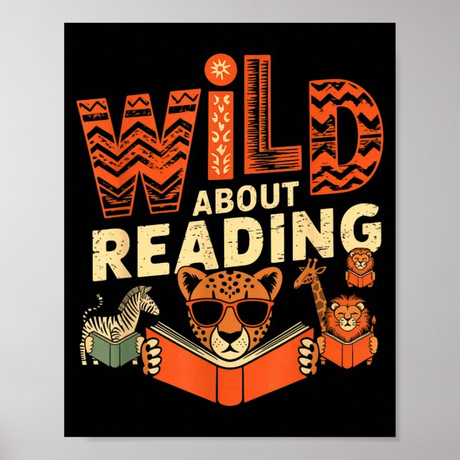 Wild about reading books reader lover librarian zo poster (Front)