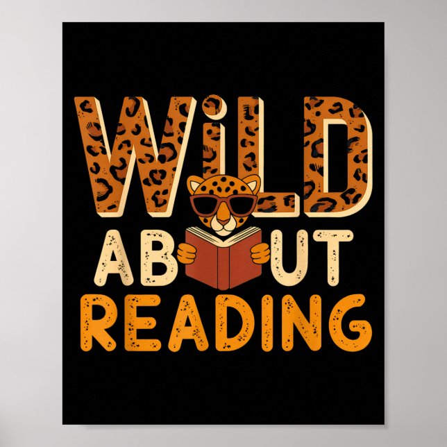 Wild about reading books reader lover librarian zo poster (Front)