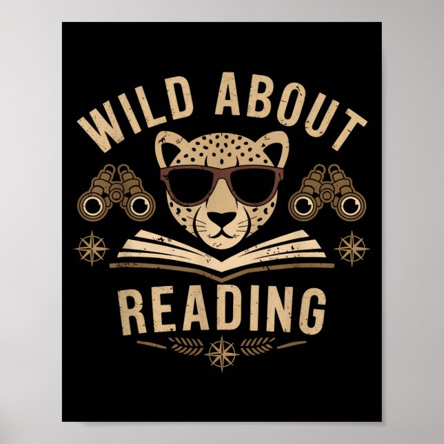 Wild about reading books reader lover librarian zo poster (Front)