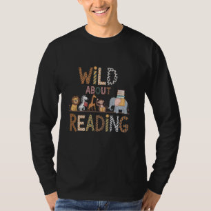 Wild About Reading Books Reader Lover Library Day  T-Shirt