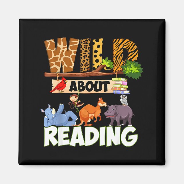 Wild About Reading Funny Book Lover Bookworm Magnet (Front)