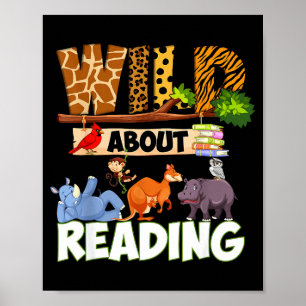Wild About Reading Funny Book Lover Bookworm Poster