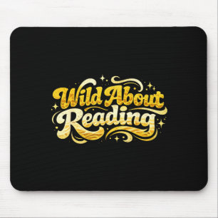 Wild about reading funny reader book library kids mouse pad