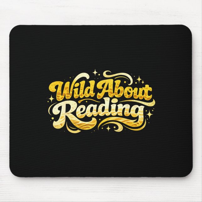 Wild about reading funny reader book library kids mouse pad (Front)