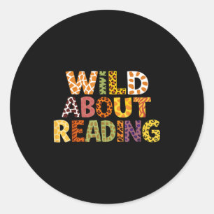 Wild about reading teacher kids bookworm funny classic round sticker