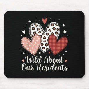 Wild About Residents Valentines CNA Nurse Men Mouse Pad