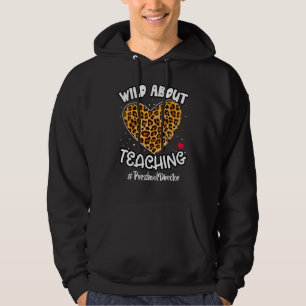Wild About Teaching Preschool Director Squad Leopa Hoodie