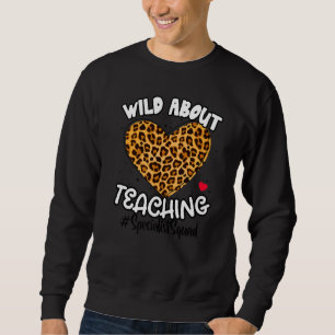 Wild About Teaching Specialist Squad Team Leopard Sweatshirt