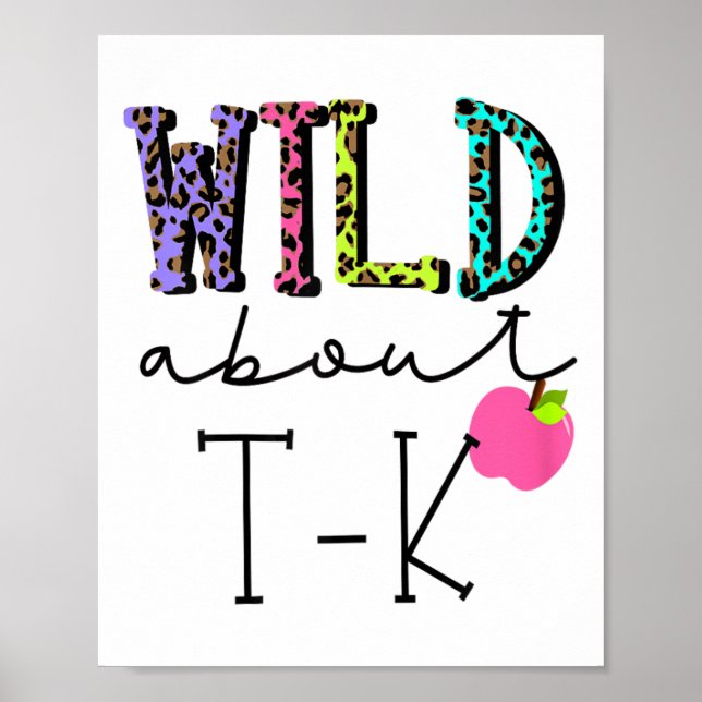 Wild About Tk For T K Teacher Teaching Student Lea Poster (Front)