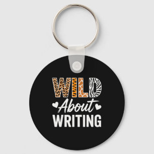 Wild About Writing For Creative Writers Fun Insrat Key Ring