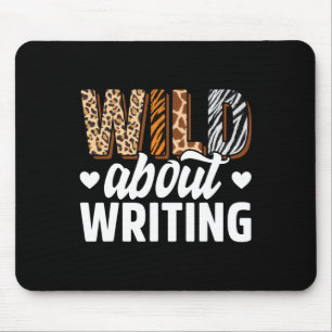 Wild About Writing Teacher Writing Back To School  Mouse Pad