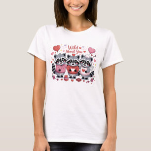 Wild About You Cute Raccoon Valentine Squad T-Shirt