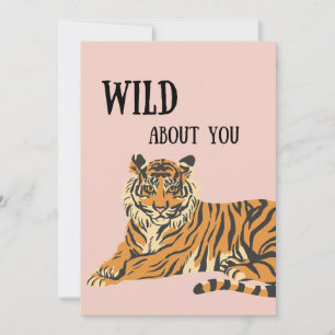 Wild About You Jungle Tiger Valentine's Day  Holiday Card
