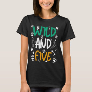 Wild and Five Funny 5th Birthday Zoo Safari Animal T-Shirt