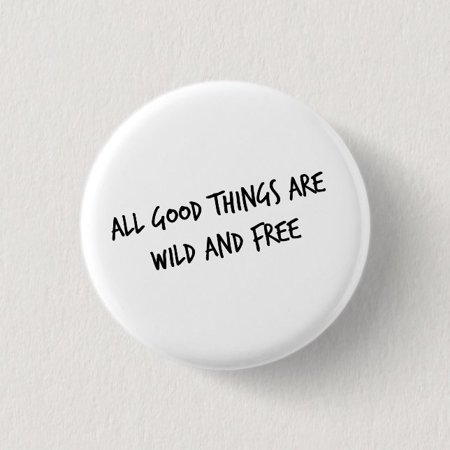 Wild and Free Button (Front)