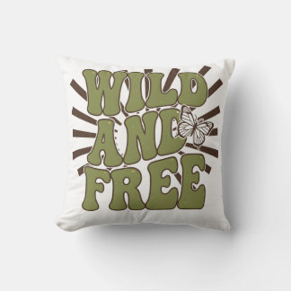 Wild and FREE Cushion