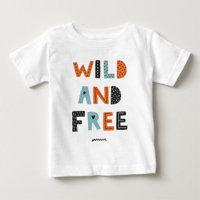 Wild and Free | Doodle Letters Baby T-Shirt (Front)
