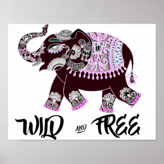 Wild and Free Elephant Poster