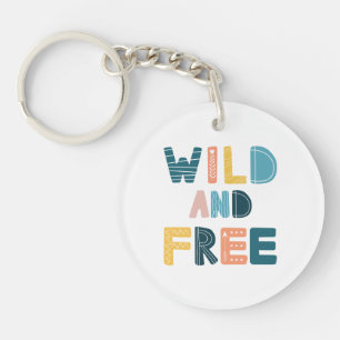 Wild and Free Key Ring