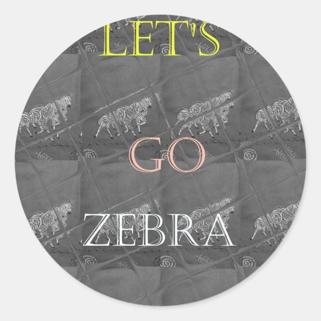 Wild and Free Let's Go!: A Zebra's Journey Classic Round Sticker (Front)