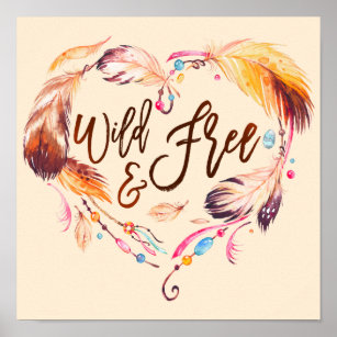 Wild and Free Life Quote Watercolor Love Heart Poster