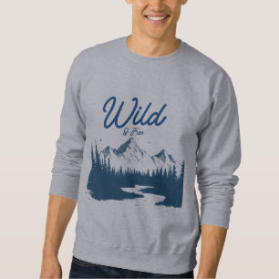 Wild And Free Mountain Sweatshirt