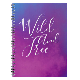 Wild and free notebook