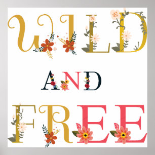 Wild and free poster