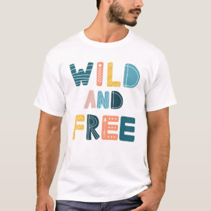 Wild and Free T-Shirt