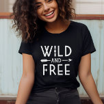 Wild and Free T-Shirt<br><div class="desc">Embrace a bold and adventurous spirit with our custom apparel and gifts featuring a trendy black and white "Wild and Free" typography graphic paired with a stylish boho arrow design. Perfect for free spirits and those who love modern,  minimalist designs,  these items make a great statement for any occasion.</div>