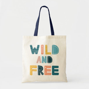 Wild and Free Tote Bag