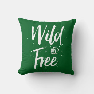 Wild And Free Typography Cushion