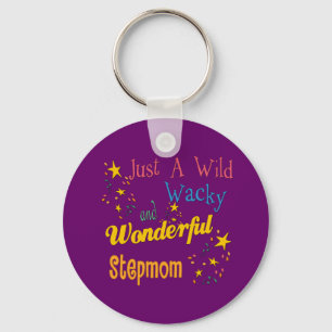 Wild and Wacky Stepmom Key Ring