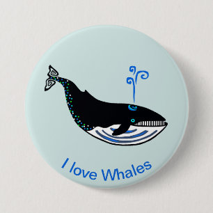 Wild animals- I  love WHALES- Marine wildlife -  7.5 Cm Round Badge