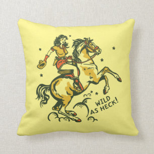 "Wild As Heck" Cute & Cool Western Cowgirl Pinup Cushion