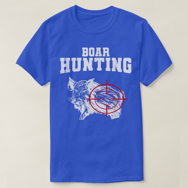 Wild Boar Hunting Razorback Wild Boar Hunter Wild  T-Shirt (Design Front)
