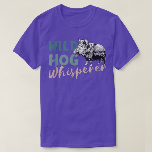 Wild Boar Wild Hog Whisperer Wild Boar Hunting Boa T-Shirt (Design Front)