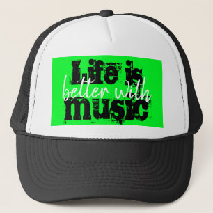 wild bright LIFE IS BETTER WITH MUSIC wording   Trucker Hat