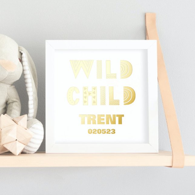 WILD CHILD |  NAMES DATE EDITABLE TEXT GOLD  FOIL PRINTS (Creator Uploaded)