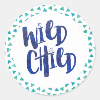 Wild Child Quote Classic Round Sticker