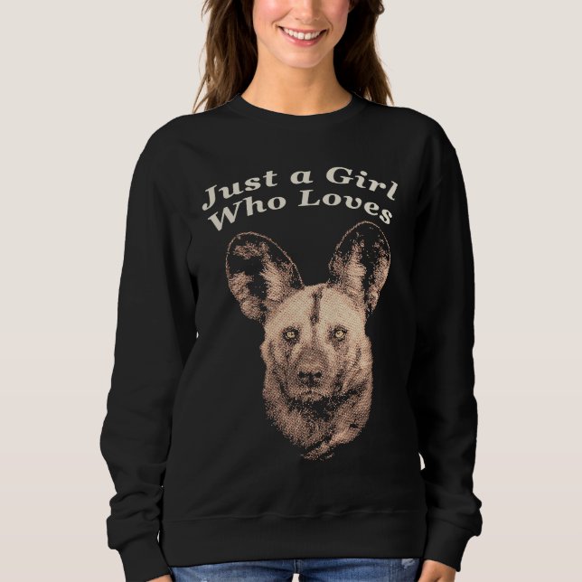Wild Dog Close up Picture with Text Just a Girl Wh Sweatshirt (Front)