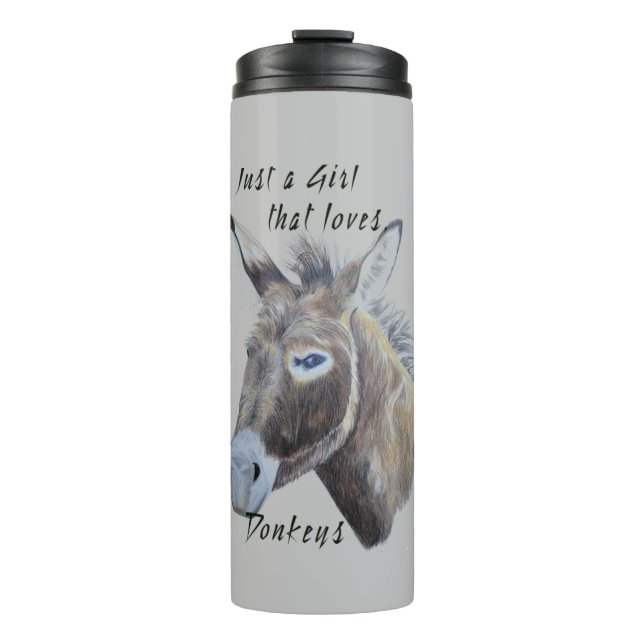Wild Donkey Art Just a Girl that Loves Donkeys  Thermal Tumbler (Front)