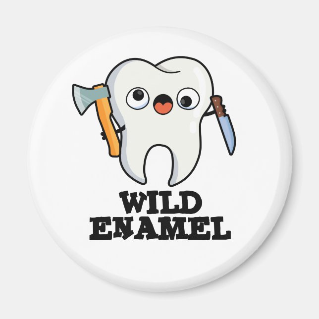 Wild Enamel Funny Wild Animal Tooth Pun  Magnet (Front)